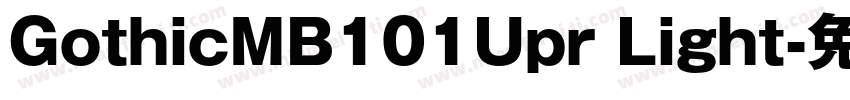 GothicMB101Upr Light字体转换